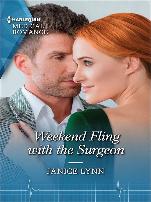 Title details for Weekend Fling with the Surgeon by Janice Lynn - Available